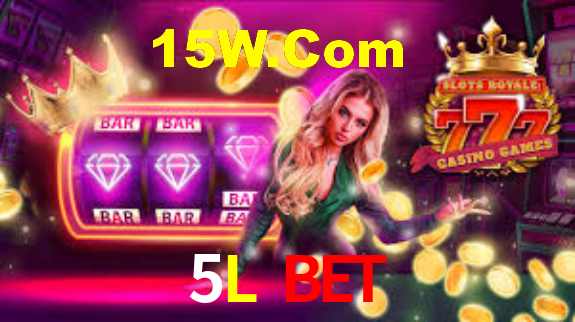 5L Bet