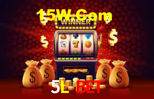 5L Bet
